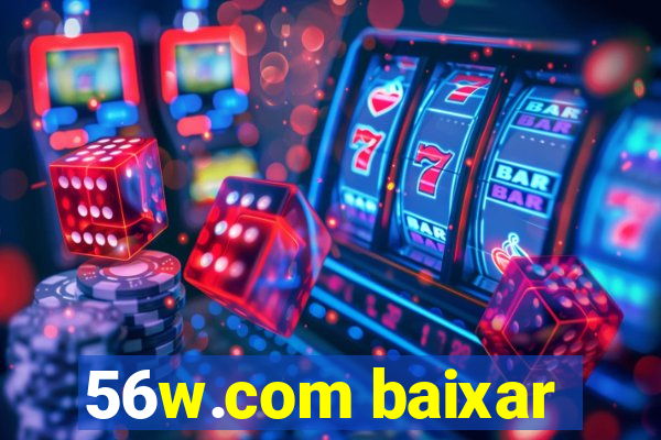 56w.com baixar